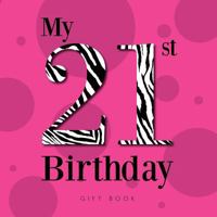 My 21st Birthday 1478141417 Book Cover