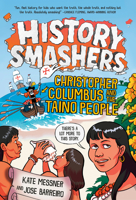 History Smashers: Christopher Columbus and the Taino People 059356426X Book Cover