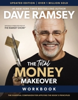 The Total Money Makeover Workbook Updated: The Essential Plan for Applying the Book’s Principles 1400350859 Book Cover