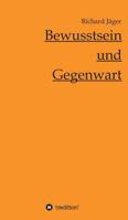 Bewusstsein Und Gegenwart 3734511224 Book Cover