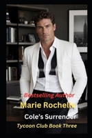Cole's Surrender (Tycoon Club) B0HBF7RS6T Book Cover
