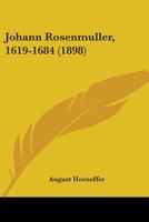 Johann Rosenm�ller 1619-1684 1104244683 Book Cover