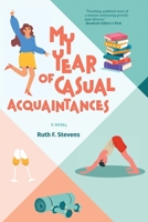 My Year of Casual Acquaintances (The South Bay) 168513484X Book Cover