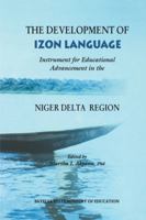 The Development of Izon Language. Instrument for Educational Advancement in the Niger Delta 9783612239 Book Cover