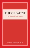 The Greatest: "the Synopsis of Great Leaders" 1532024762 Book Cover