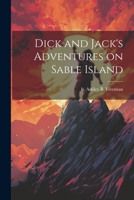 Dick and Jack's Adventures on Sable Island 1021442496 Book Cover