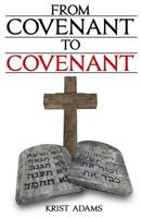 From Covenant To Covenant 1539486540 Book Cover