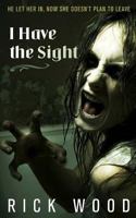 I Have the Sight 1916705014 Book Cover