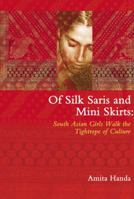 Of Silk Saris & Mini-Skirts South Asian 0889614067 Book Cover