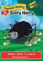 Scary Harry: Series 1 Book 4 Level A B0CPT9GGG4 Book Cover