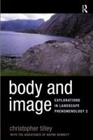 Body and Image: Explorations in Landscape Phenomenology 2 1598743147 Book Cover