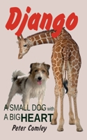 Django: A Small Dog with a Big Heart B08PQVGY93 Book Cover