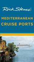 Rick Steves' Mediterranean Cruise Ports 1631213814 Book Cover