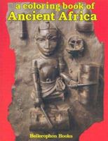 A Coloring Book of Ancient Africa 0883880903 Book Cover