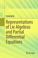 Representations of Lie Algebras and Partial Differential Equations 9811063907 Book Cover