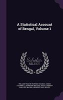 A Statistical Account of Bengal, Volume I 0469327693 Book Cover