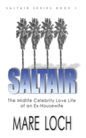 Saltair: The Midlife Celebrity Love Life of an Ex-Housewife (Saltair Series) B09L4R2R4B Book Cover