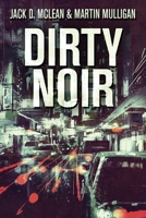 Dirty Noir 4824103312 Book Cover