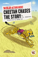 Cheetah Chases the Story 1731613083 Book Cover