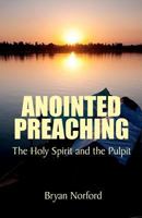 Anointed Preaching 146378080X Book Cover