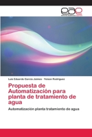 Propuesta de Automatizaci�n para planta de tratamiento de agua 6202243465 Book Cover