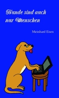 Hunde sind auch nur Menschen 0244131910 Book Cover