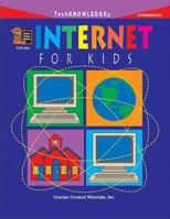Internet For Kids 1557346216 Book Cover
