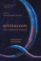 Quetzalcoatl: The Feathered Serpent (The Company of Gods) 1038338824 Book Cover