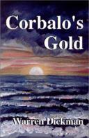 Corbalo's Gold 1931055378 Book Cover