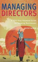 Managing Directors: A BDO Hayward Guide for Growing Businesses (BDO Stoy Hayward Guide for Growing Businesses) 1861977409 Book Cover