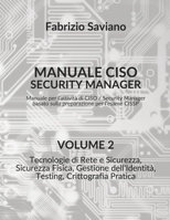 Manuale CISO Security Manager, Volume 2/3: Manuale per l'attività di CISO / Security Manager basato sulla preparazione per l'esame CISSP (Manuale Security Manager CISO CISSP) (Italian Edition) B0F4QY3QCP Book Cover