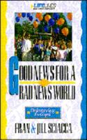 Good news for a bad world: Understanding the gospel (Lifelines) 0310480612 Book Cover
