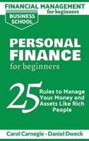 Financial Management for Beginners - Personal Finance: 25 rules to manage your money and assets like rich people 180176168X Book Cover