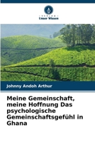 Meine Gemeinschaft, meine Hoffnung Das psychologische Gemeinschaftsgefühl in Ghana (German Edition) 6630534891 Book Cover