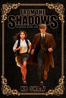 From the Shadows 0692959440 Book Cover