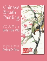 Chinese Brush Painting: Birds in the Wild B09GJF6YZW Book Cover