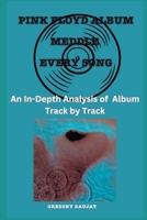 Pink Floyd Meddle - Song- An In-Depth Analysis of Pink Floyd's Album Track by Track B0H26W3MY4 Book Cover
