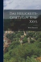 Das Heiligkeits-gesetz Lev. Xvii-xxvi. 1016912714 Book Cover