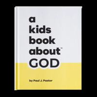 A Kids Book About GOD 1951253434 Book Cover