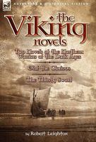 The Viking Novels: Two Novels of the Northern Warriors of the Dark Ages-Olaf the Glorious & the Thirsty Sword 0857061828 Book Cover