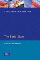 Early Slavs, The: Eastern Europe from the Initial Settlement to the Kievan Rus 0582236185 Book Cover