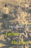 Postcards to Father Abraham 0689828527 Book Cover