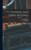 Flowers and Table Settings 1013556216 Book Cover