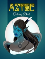 Aztec designs coloring Book: Incas Aztecs & Mayas Coloring Book For Adults Featuring 60 Beautiful Mayan And Aztec Cultural Art B09DFS26CL Book Cover