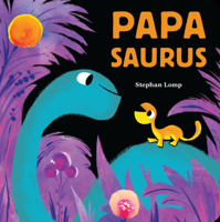 Papasaurus 1797205331 Book Cover