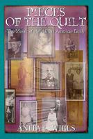 Pieces of the Quilt: The Mosaic of an African American Family 1439235856 Book Cover