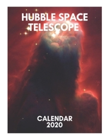 Hubble Space Telescope Calendar 2020: Hubble Space Photos, Hubble Space Telescope, Space Calendar 2020, Astronomy Calendar 2020 1706087233 Book Cover