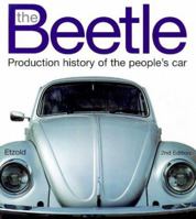 The Beetle: Production History of the People's Car 0854296476 Book Cover