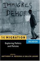 The Migration Reader: Exploring Politics And Policies 1588263398 Book Cover