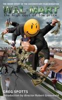 Wal-Mart: The High Cost of Low Price 1932857249 Book Cover